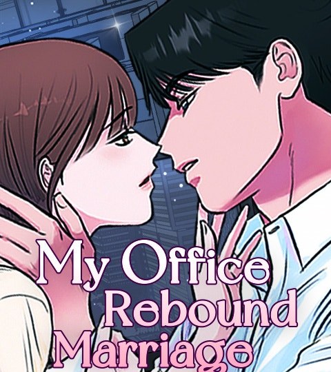 My Office Rebound Marriage封面